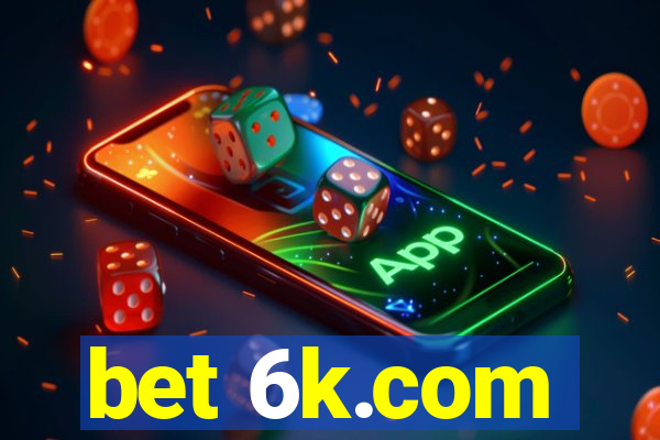 bet 6k.com